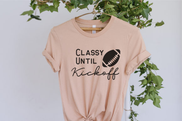 Classy Until Kick off Football Svg
