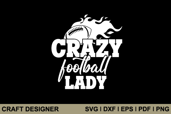 Crazy Football Lady SVG Graphics for Crafts