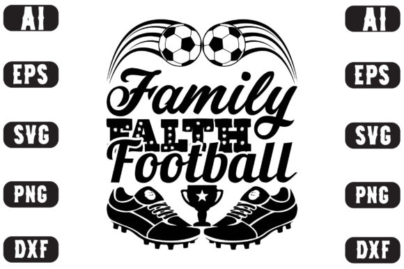 Family Falth Football: Graphics & Crafts for Content