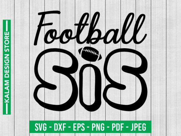Football Sis Svg Graphics for Crafts & Business
