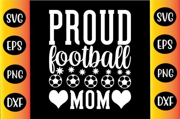 Football SVG Design: Proud Football Mom Graphics for Crafts