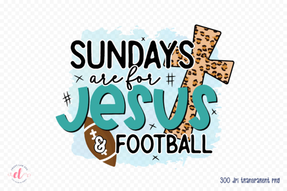 Sundays Are for Jesus Football PNG: A Graphics & Crafts Review