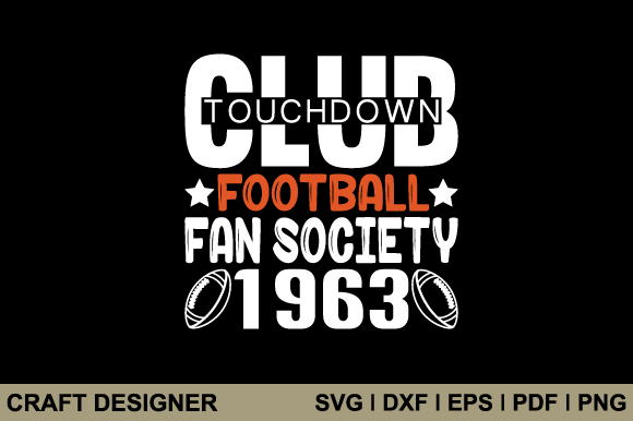 Touchdown Club Football Fan Svg Cut File: Graphics & Crafts